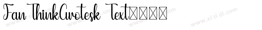 FanThinkGrotesk Text字体转换